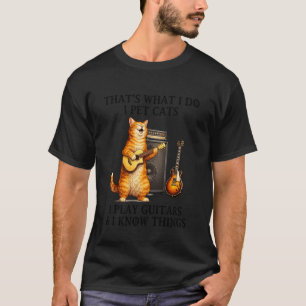 Ich streichle Katzen, die Gitarren spielen, und ic T-Shirt