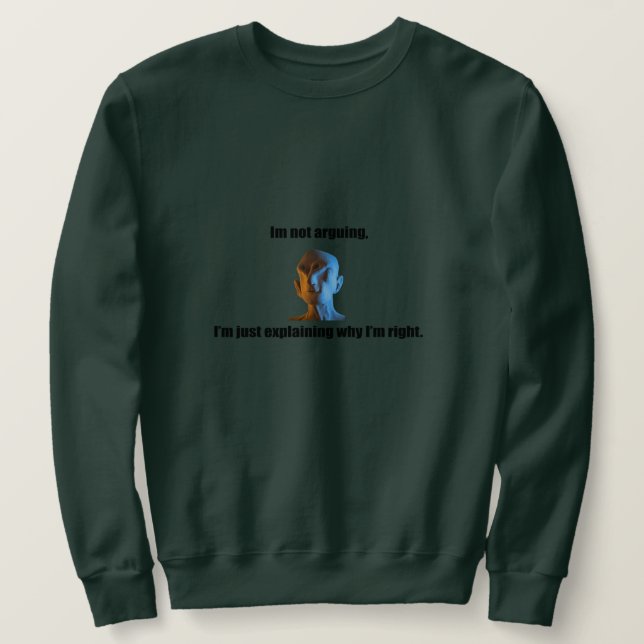 Ich streite kein Sweatshirt (Design vorne)