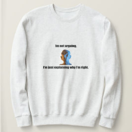 Ich streite kein Sweatshirt