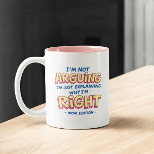 Ich streite nicht Funny Zitat sarkastische Mam Zweifarbige Tasse