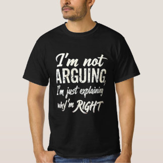 "Ich Streite Nicht – Lustiges Sarkastisches Retro T-Shirt