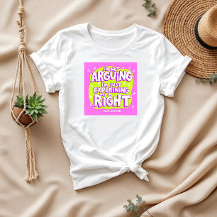 Ich streite nicht Muttertagsgeschenk Mama T-Shirt