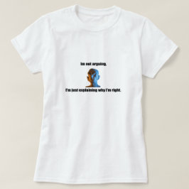 Ich streite nicht über T - Shirt