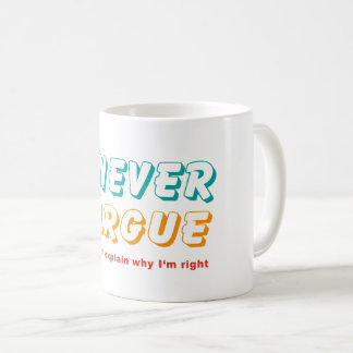 Ich streite nie kaffeetasse
