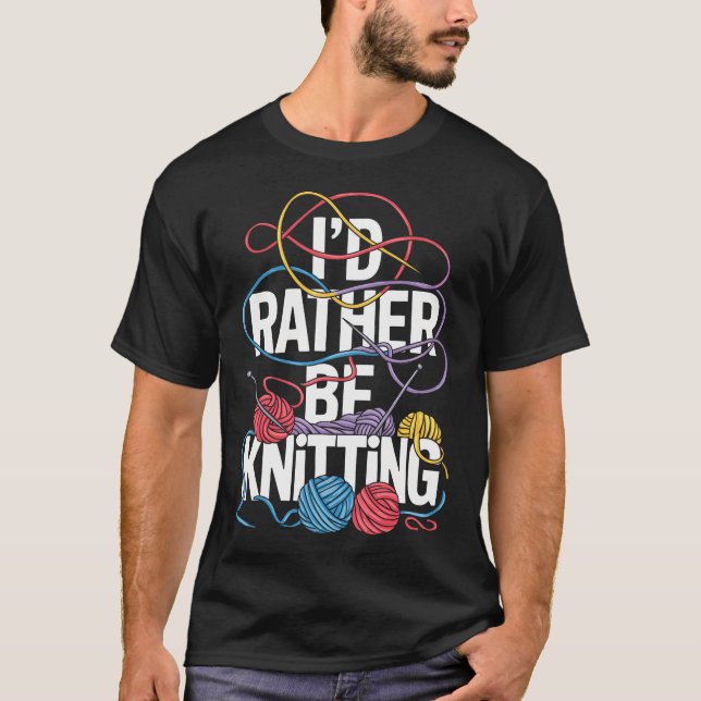 Ich stricke lieber T-Shirt (Vorderseite)