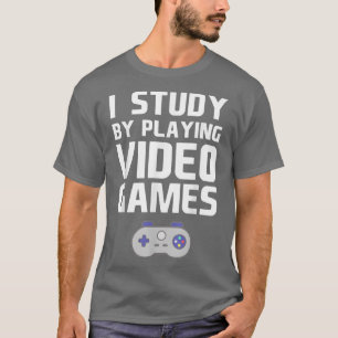 Ich studiere, indem ich Videospiele-Gamer spiele T-Shirt