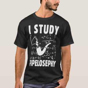 Ich studiere Pipe Smoker Pipe Pipe Funny Tobacco P T-Shirt