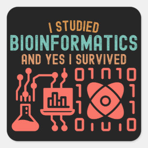 Ich studierte Bioinformatik und ja, ich habe überl Quadratischer Aufkleber