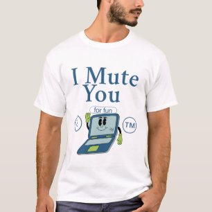Ich stumme dich zum Spaß T-Shirt