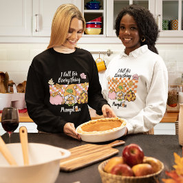 Ich stürbe für alles Pumpkin Sweatshirt