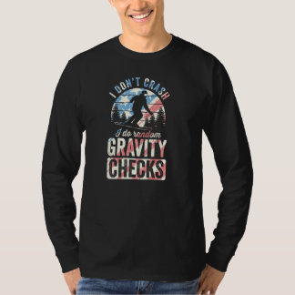 Ich stürbe nicht ab, ich mache zufällige Gravitati T-Shirt