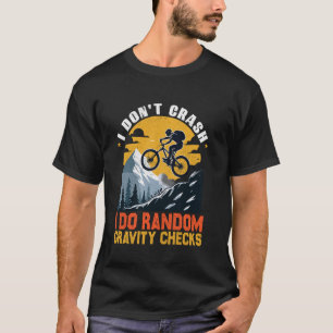 Ich stürze nicht ab, ich mache zufällige Gravity K T-Shirt