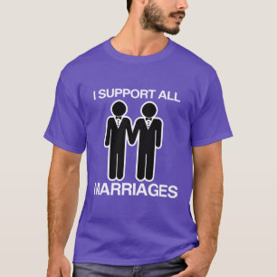 ICH STÜTZE ALLE HOMOSEXUELLEN HEIRATEN T-Shirt