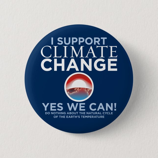 Ich stütze Klimawandel - Obama-Parodie-Knopf Button (Vorderseite)
