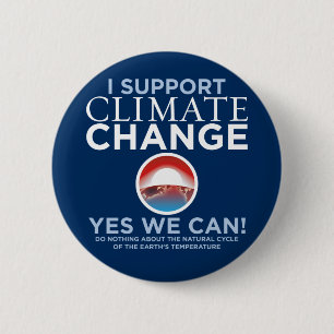 Ich stütze Klimawandel - Obama-Parodie-Knopf Button