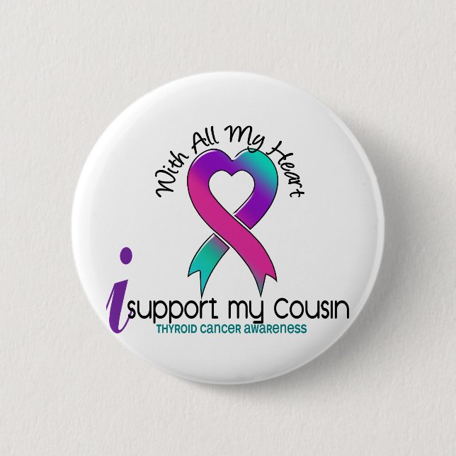 Ich stütze meinen Cousin-Schilddrüse-Krebs Button (Vorderseite)