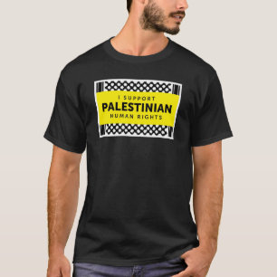 Ich stütze palästinensisches Menschenrechts-Shir T-Shirt