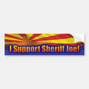 Ich stütze Sheriff Joe - Unterstützung Arizona Autoaufkleber