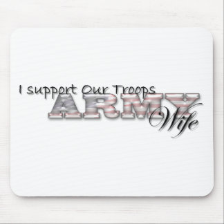 Ich stütze unsere Truppen/Armee Ehefrau-Mousepad Mousepad
