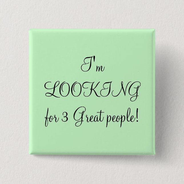 Ich suche 3 große Leute! Button (Vorderseite)