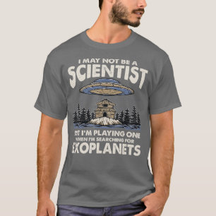 Ich suche Exoplaneten Exoplanet Planet Astro T-Shirt