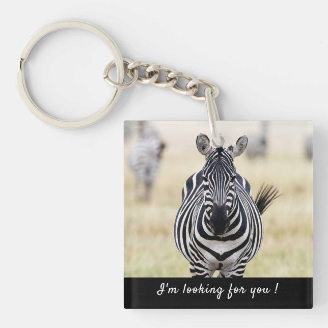 Ich suche Sie nach Zebra-Foto mit Text Schlüsselanhänger (Vorderseite)