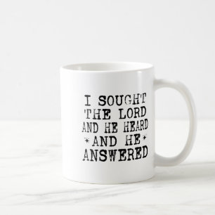 Ich suchte den Herrn und er hörte und er antwortet Kaffeetasse