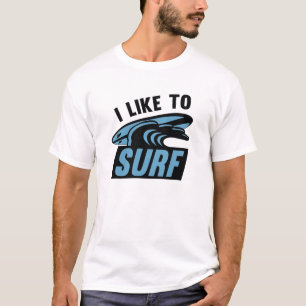 Ich surfe gerne T-Shirt