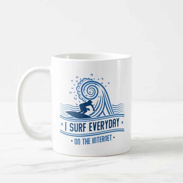 Ich surfe jeden Tag im Internet Kaffeetasse (Links)