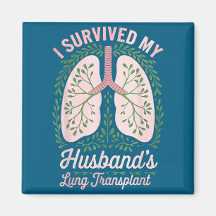 Ich T-Shirt überlebte die Lungentransplantation de Magnet