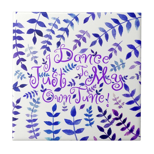 Ich tanze auf meine eigene Wasserfarbenfolie Fliese (Vorderseite)