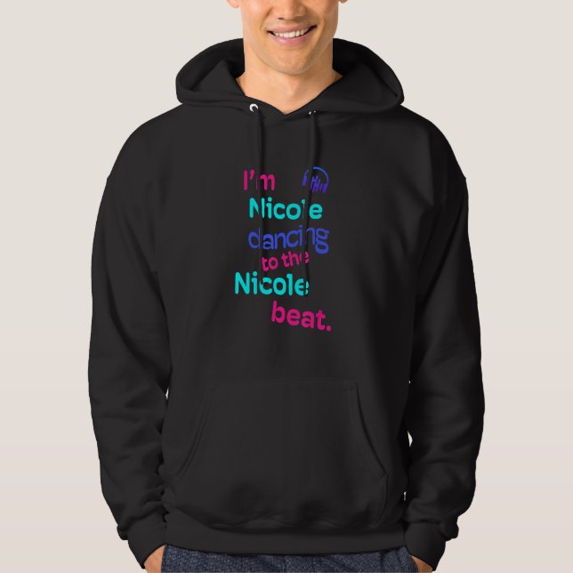 Ich tanze Nicole zu Nicole Hoodie (Vorderseite)