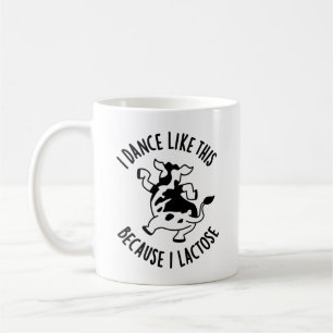 Ich tanze so, weil ich laktosebewachsene Kuh Puppe Kaffeetasse