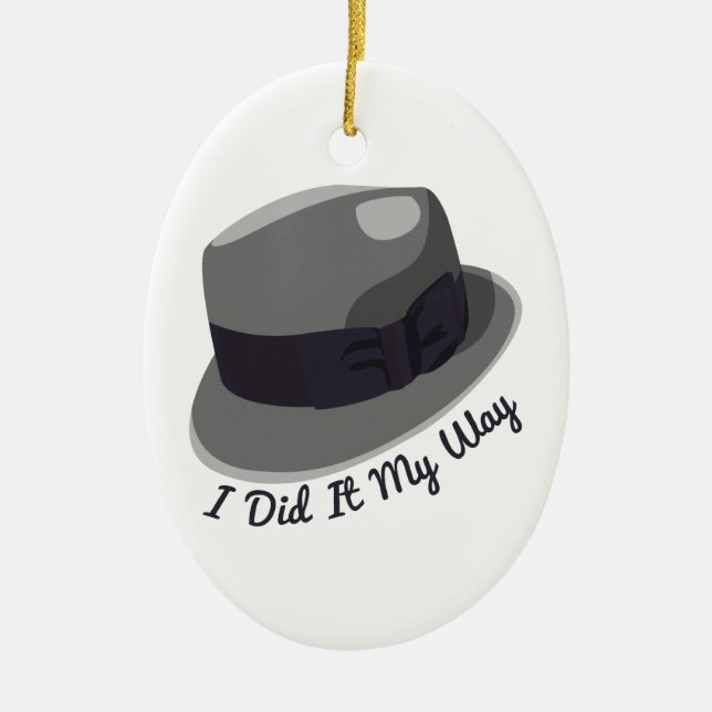 Ich tat es meine Weise Keramikornament (Vorne)