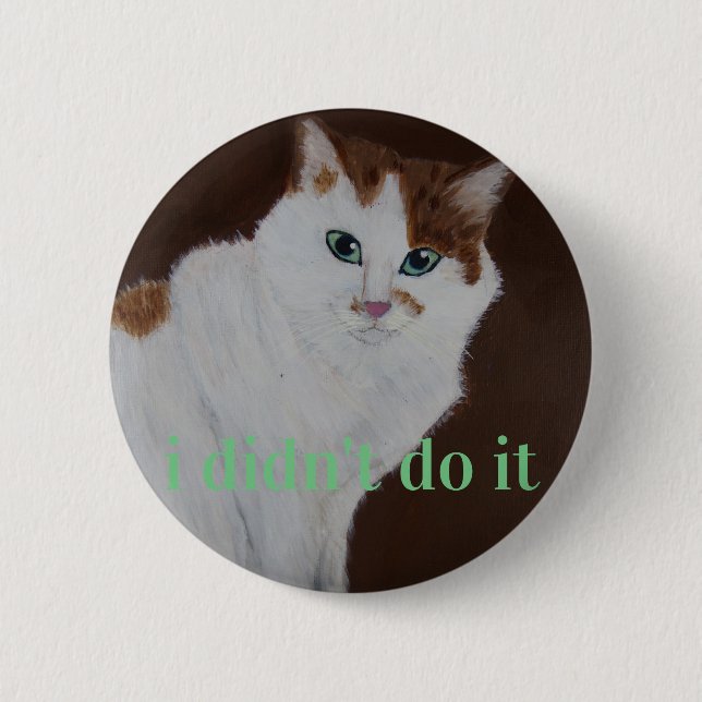 ich tat es nicht button (Vorderseite)