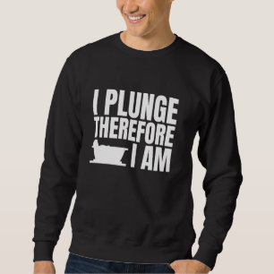 Ich tauche, also bin ich eiskalt-kalt-tauben sweatshirt