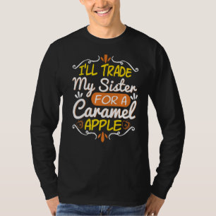 Ich tausche meine Schwester Apple Funny Candy Dess T-Shirt