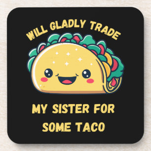 Ich tausche meine Schwester gegen Tacos Getränkeuntersetzer