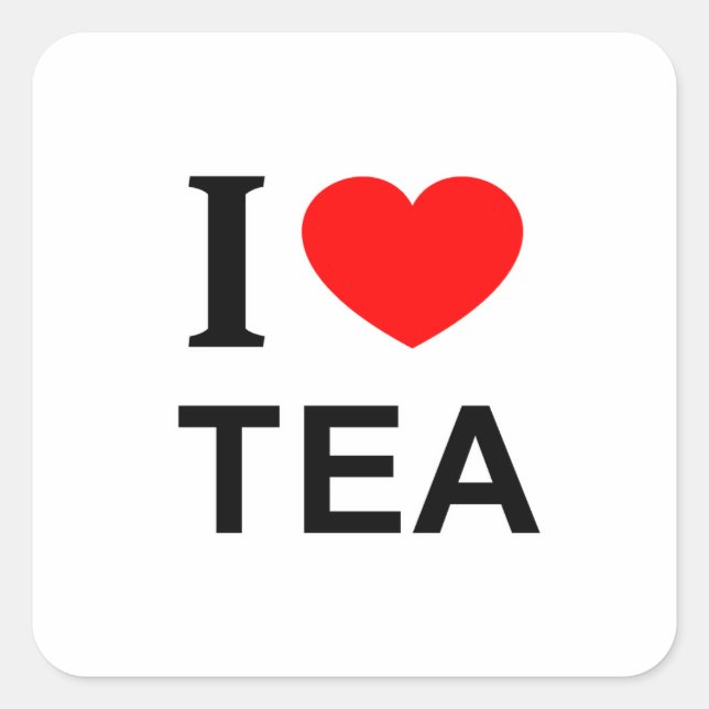 Ich ❤️ TEA I LIEBE TEA ICH HERZ TEA Quadratischer Aufkleber (Vorderseite)
