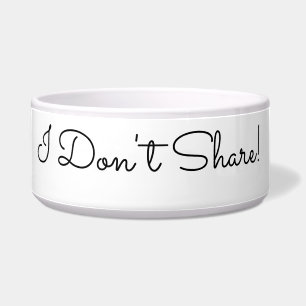 Ich teile nicht! Funny Message, Black Script Napf