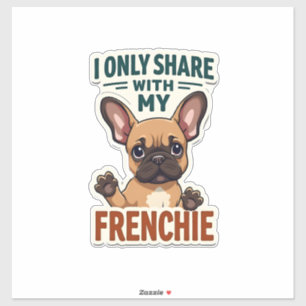 Ich teile nur mit meinem Frenchie Vintage Französi Aufkleber