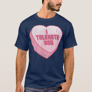 Ich toleriere deinen feinen, herzen lustigen Valen T-Shirt