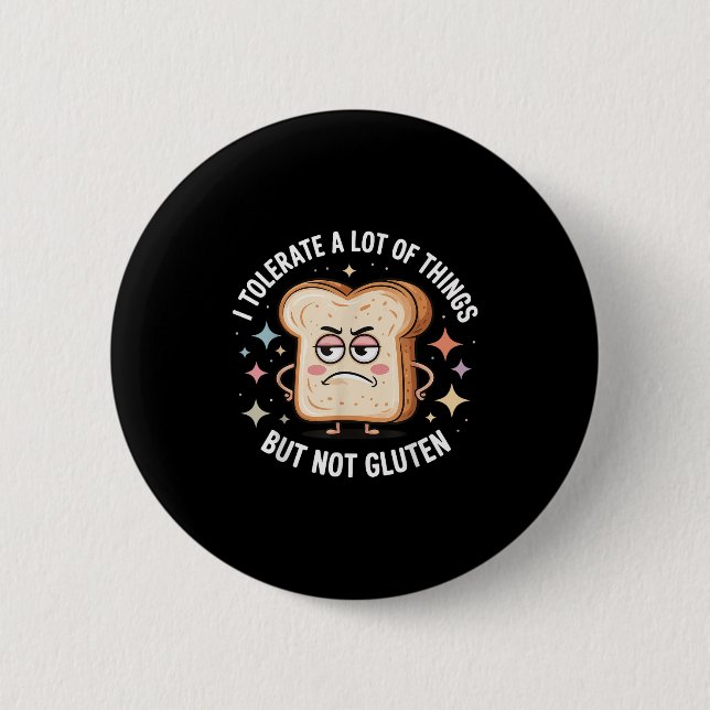 Ich toleriere viele Dinge, aber kein Gluten Button (Vorderseite)