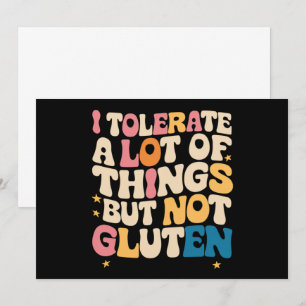 Ich toleriere viele Dinge, aber nicht Gluten Einladung