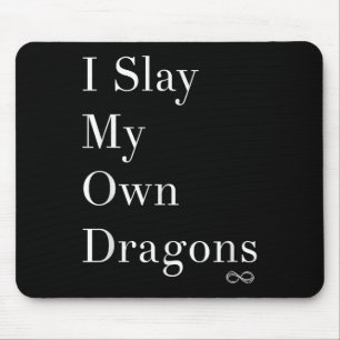 Ich töte meine eigenen Drachen Motivierend Shirt Mousepad
