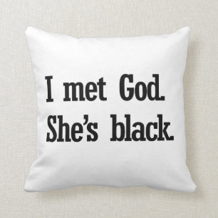 ICH TRAF GOTT. SIE ist SCHWARZ Kissen
