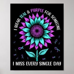 Ich trage Aquamarin und Lila für jemanden, den ich Poster