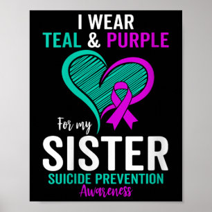 Ich trage Aquamarin und Lila für meine Schwester S Poster