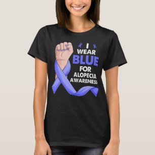 Ich trage Blau für ALOPECIA-Bewusstsein T-Shirt