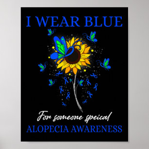 Ich trage Blau für Alopezie Awareness Sonnenblume Poster